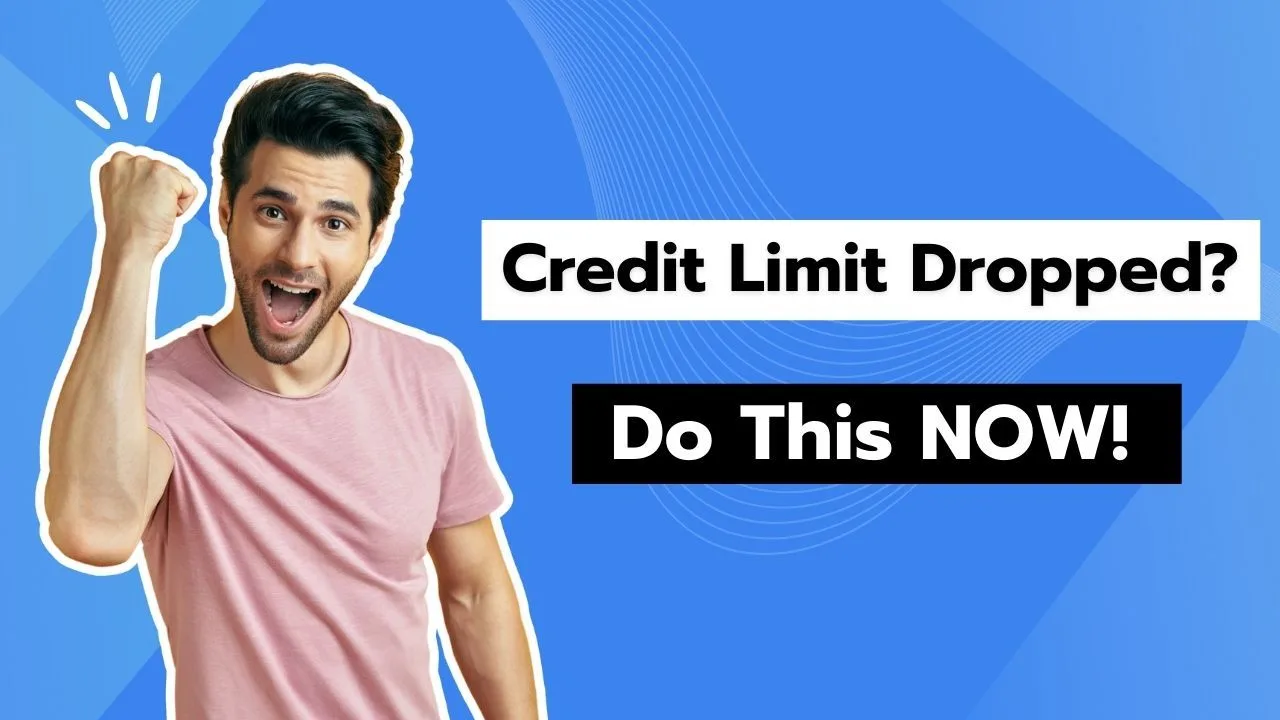 Credit Limit Dropped Do This NOW!