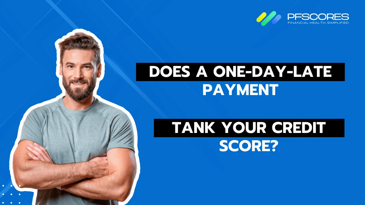 Does a one day late payment tank your credit score